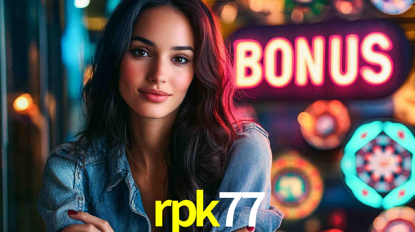 rpk77 - Cassino Online Muito Divertido - rpk77.com